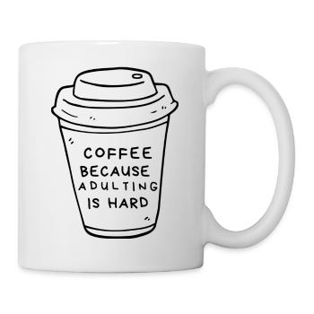 Coffee because Adulting is Hard! - Mug - white - Right