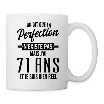 perfection 71 ans / humour anniversaire 71 ans - Mug blanc - blanc - Droite