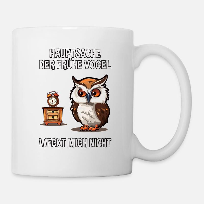 Langschläfer Morgenmuffel Eule Schlaf Spruch Witz - Tasse - Weiß