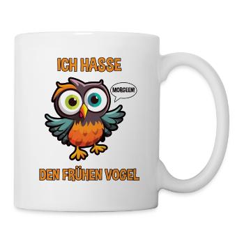Langschläfer Morgenmuffel Eule Ich hasse Spruch - Tasse - Weiß - Rechts