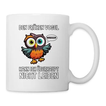 Langschläfer Morgenmuffel Eule Schlaf Spruch Witz - Tasse - Weiß - Rechts