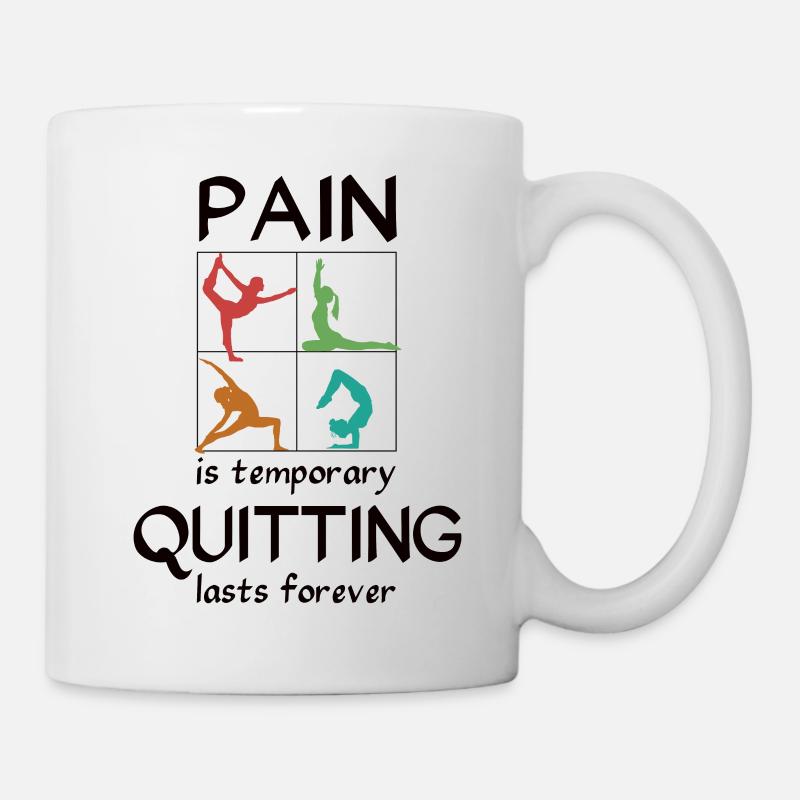Pain is temporary, quitting lasts forever - Yoga - Mug - white