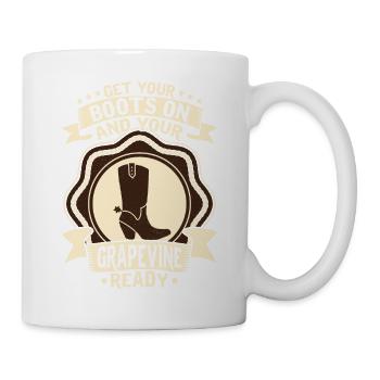 Get Your Boots On And Your Grapevine Ready Music L - Mug - white - Right