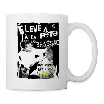 ÉLEVÉ À LA FÊTE DE BRASSAC, MON PREMIER MOT A ÉTÉ - Mug blanc - blanc - Droite