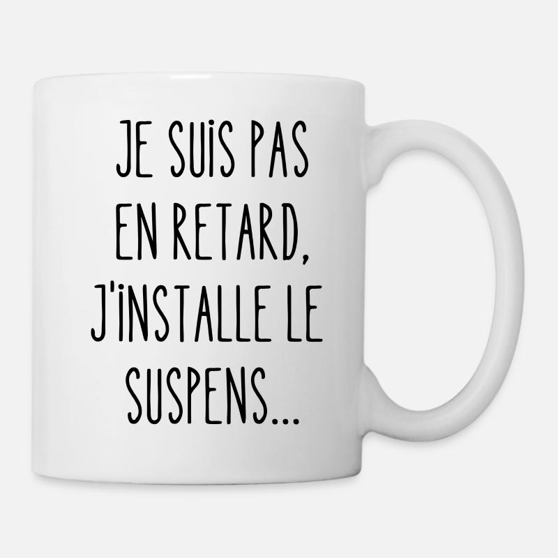 je suis pas en retard - Mug blanc - blanc