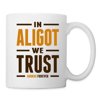 In Aligot we trust - Mug blanc - blanc - Droite