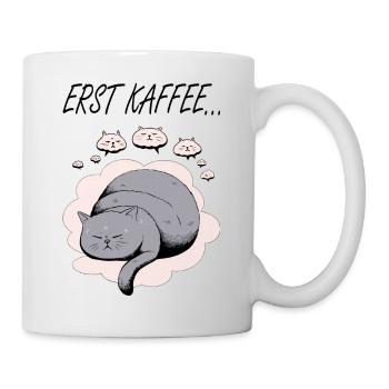 Erst Kaffee Katze - Tasse - Weiß - Rechts