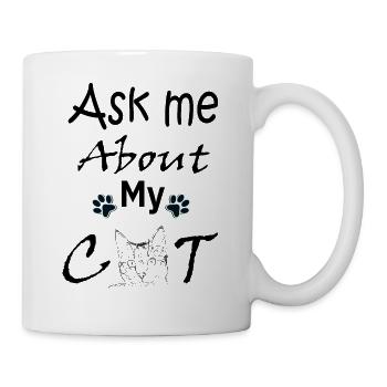 Fragen Sie mich nach meiner Katze - Tasse - Weiß - Rechts