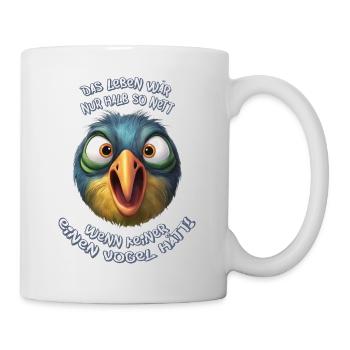 Das Leben wär nur halb so nett - Tasse - Weiß - Rechts