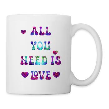 Alles, was du brauchst, ist Liebe - Tasse - Weiß - Rechts