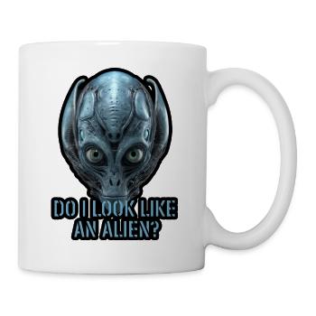 Sehe ich aus wie ein Außerirdischer? - Tasse - Weiß - Rechts