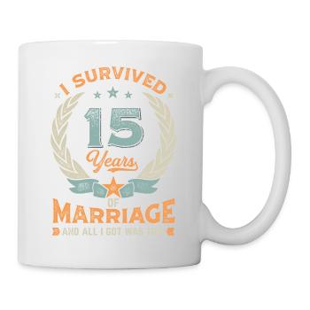 I Survived 15 Years Of Marriage - Tasse - Weiß - Rechts