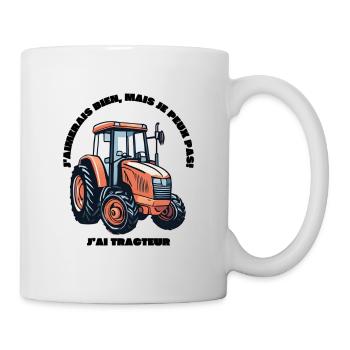 je peux pas j'ai tracteur cadeau humour - Mug blanc - blanc - Droite