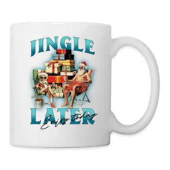 Jingle Later - Tasse - Weiß - Rechts
