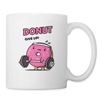 Donut, gib auf - Tasse - Weiß - Rechts