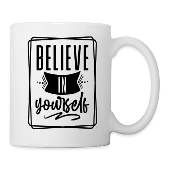 Believe in yourself - Mug - white - Right