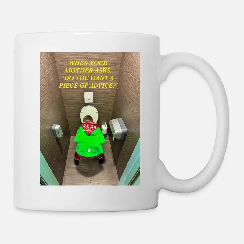 Wenn deine Mutter fragt, - Tasse - Weiß