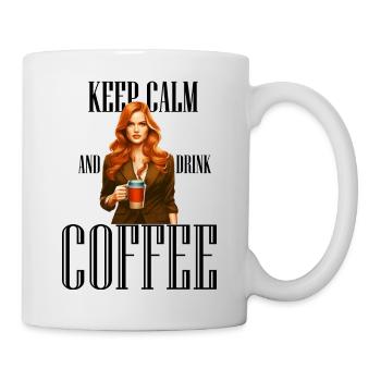 Keep Calm and drink Coffee - Tasse - Weiß - Rechts