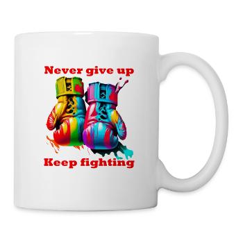 Geben Sie niemals auf. Kämpft weiter. Boxen. Boxhandschuhe - Tasse - Weiß - Rechts