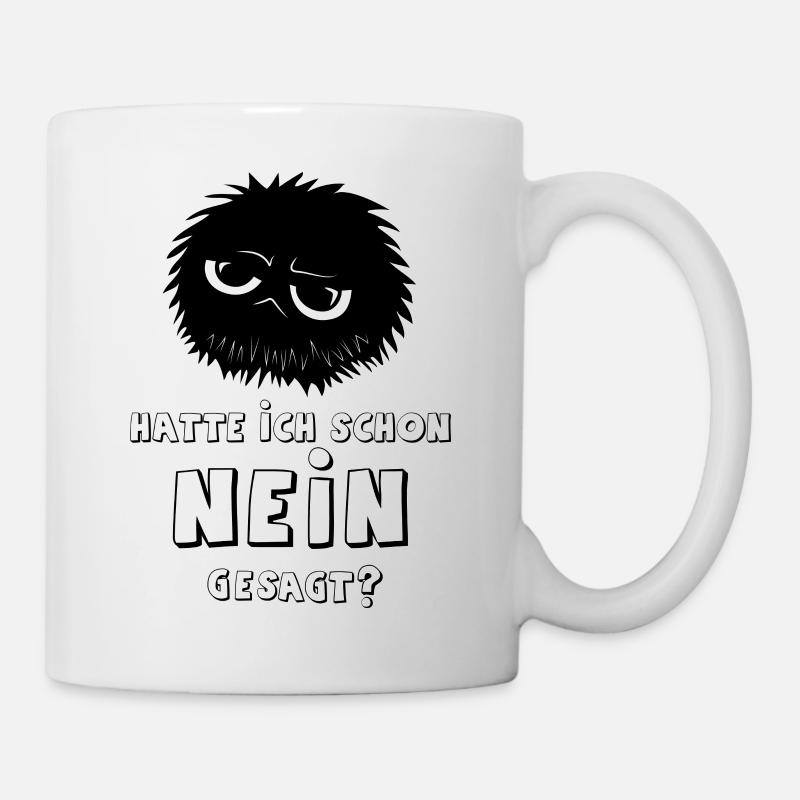 Egal was es ist, ich bin dagegen! - Tasse - Weiß