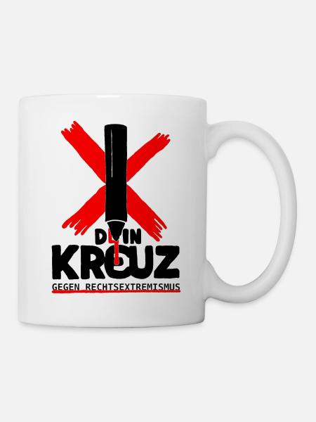 Dein Kreuz gegen Rechts - Tasse - Weiß