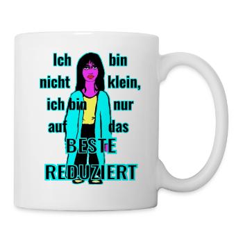 Ich bin nicht klein... - Tasse - Weiß - Rechts