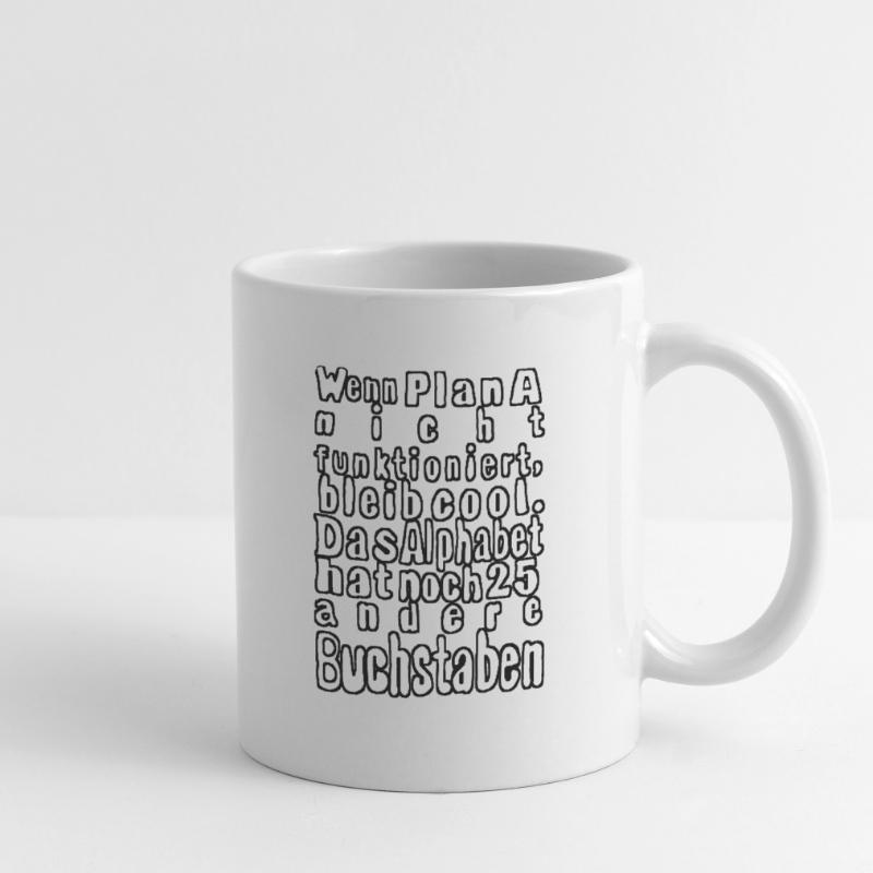 If Plan A doesn't work... Mug