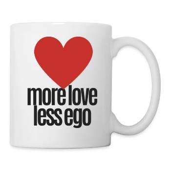 Mehr Liebe, weniger Ego - Tasse - Weiß - Rechts