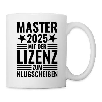 Master 2025 mit der Lizenz zum Klugscheißen - Tasse - Weiß - Rechts