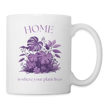 Zuhause ist, wo deine Pflanze lebt - Tasse - Weiß - Rechts