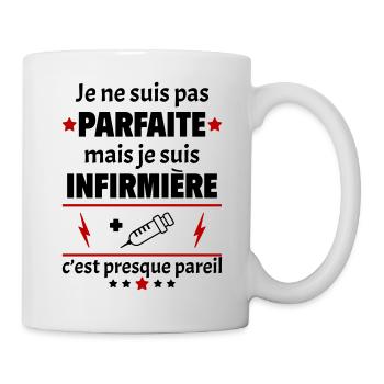 Pas parfaite mais infirmière, fête des mères, noël - Mug blanc - blanc - Droite
