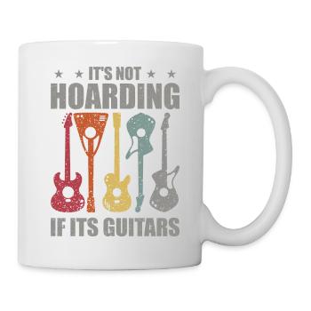 Es ist kein Horten, wenn es Gitarren sind - Tasse - Weiß - Rechts