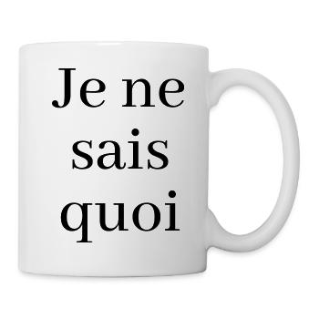 Je Ne Sais Quoi - Mug blanc - blanc - Droite