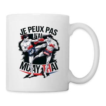 Je peux pas j'ai Muay Thai - Mug blanc - blanc - Droite