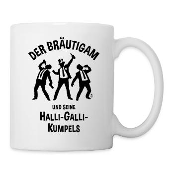 Der Bräutigam Und Seine Halli-Galli-Kumpels, JGA B - Tasse - Weiß - Rechts