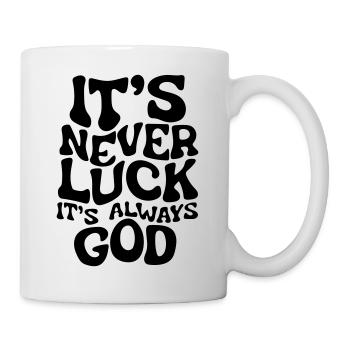 ce n'est jamais de la chance, c'est toujours Dieu - Mug blanc - blanc - Droite