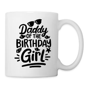 Daddy of the bithday girl - Tasse - Weiß - Rechts
