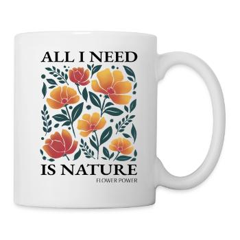 Stylized floral pattern "All I need is Nature" - Mug - white - Right