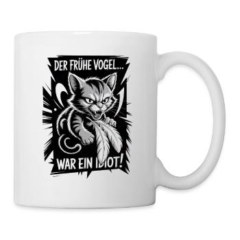 Der frühe Vogel war ein Idiot – Katze Morgenmuffel - Tasse - Weiß - Rechts