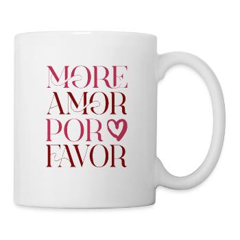Plus Amor por Favor – Love Design - Mug blanc - blanc - Droite