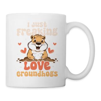I Just Freaking Love Groundhogs Animal Rodent - Mug - white - Right