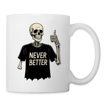 Jamais mieux – un squelette souriant dans une chemise déchirée - Mug blanc - blanc - Droite
