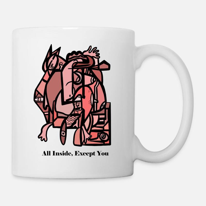 All Inside, Except You - Tasse - Weiß