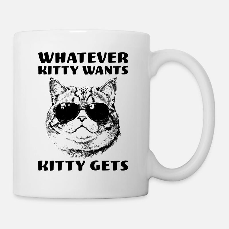 Chat avec de l’attitude Tout ce que Kitty veut, Kitty obtient - Mug blanc - blanc