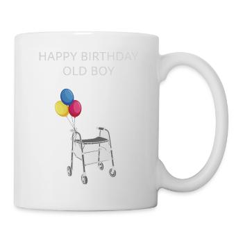 Happy Birthday Old Boy - Tasse - Weiß - Rechts