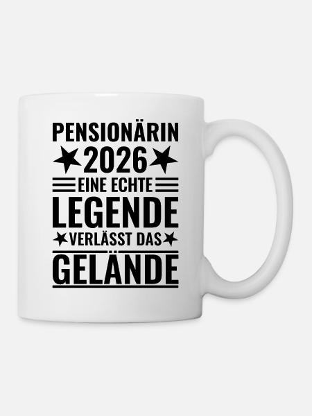 Pensionärin 2026 Eine Legende verlässt das Gelände - Tasse - Weiß
