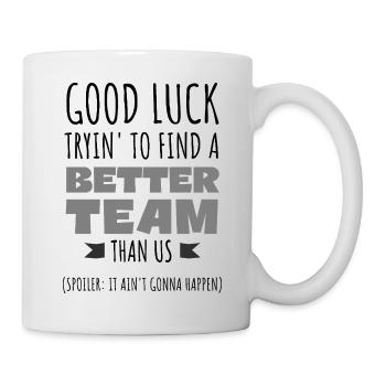 Motivierende Teamarbeit - Tasse - Weiß - Rechts