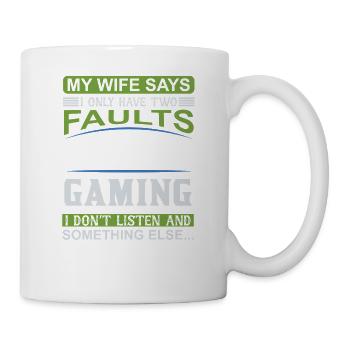 My wife says: Two mistakes in gaming - Mug - white - Right