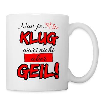 Well, yes... It wasn't clever but cool - Mug - white - Right