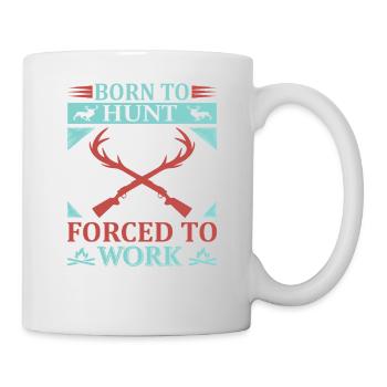 Né pour chasser, forcé de travailler - Mug blanc - blanc - Droite